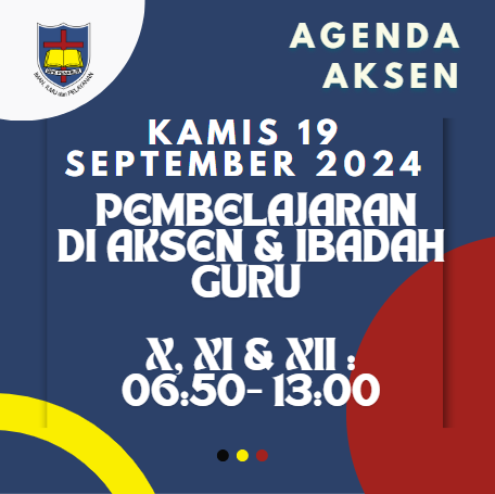 Agenda AKSEN - Kamis, 19 September 2024: Pembelajaran di SMAK 7 PENABUR Jakarta dan Ibadah Guru di Kompleks Penabur Cipinang Indah