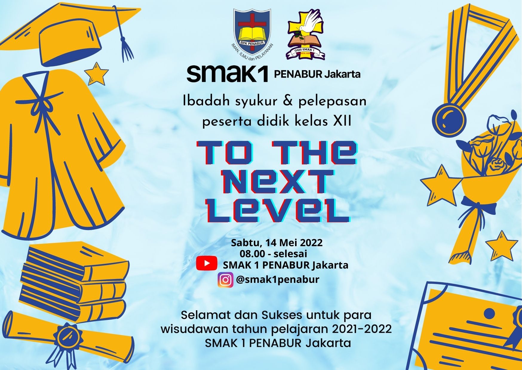 Ibadah Syukur & Pelepasan  Peserta Didik Kelas XII SMAK 1 PENABUR Jakarta Tahun Ajaran 2021-2022