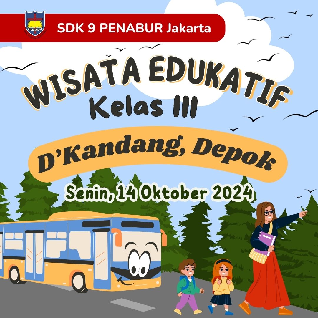 Wisata Edukatif Kelas III SDK 9 PENABUR