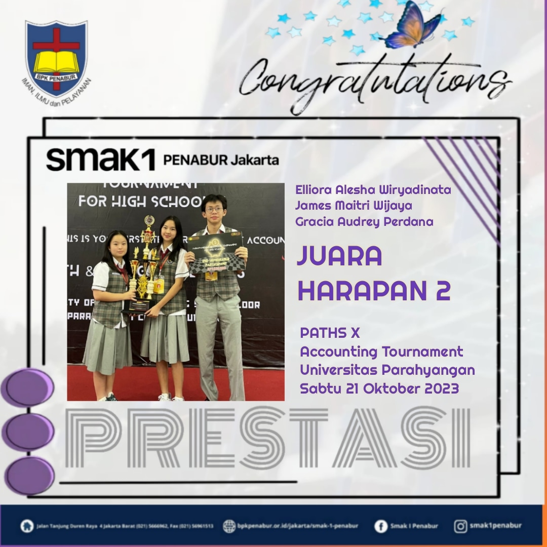 Prestasi Peserta Didik SMAK 1 PENABUR JAKARTA Meraih Juara Harapan 2 di Bidang Akuntansi di PATHS X Accounting Tournament Universitas Parahyangan
