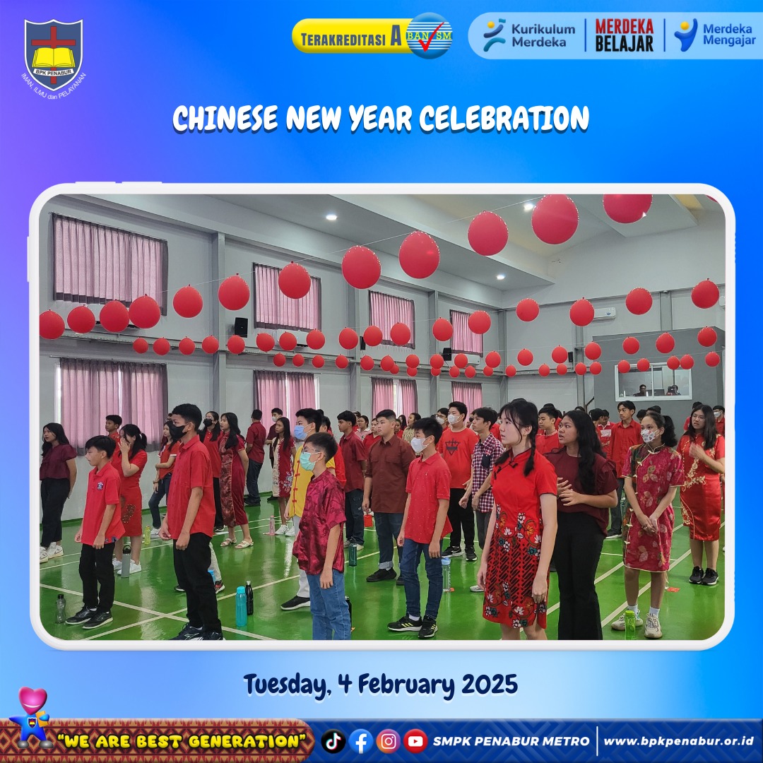 CHINESE NEW YEAR CELEBRATION (TUESDAY, 4 FEBRUARY 2025)