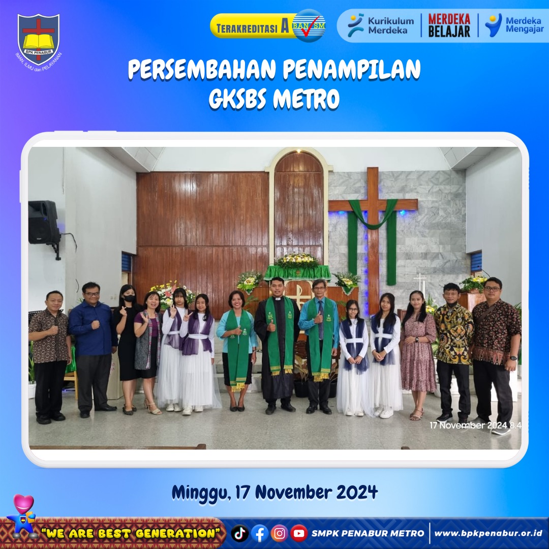 PERSEMBAHAN PENAMPILAN GKSBS METRO (MINGGU, 17 NOVEMBER 2024)