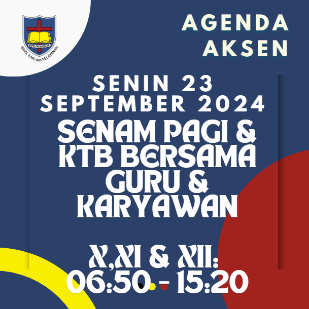 AGENDA AKSEN - Senin, 23 September 2024: Senam Pagi dan Kegiatan KTB Bersama Kepala Sekolah di SMAK 7 PENABUR Jakarta