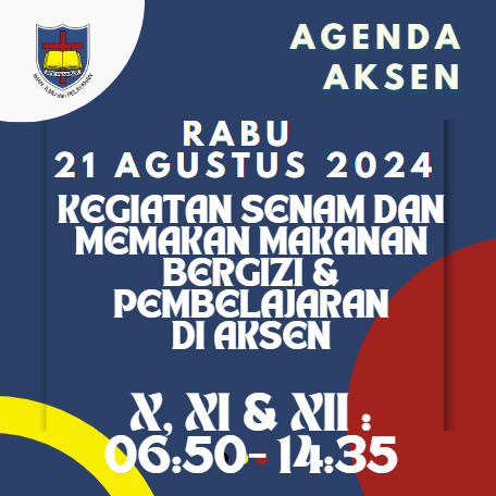 AGENDA AKSEN - RABU 21 AGUSTUS 2024 KEGIATAN SENAM DAN MEMAKAN MAKANAN BERGIZI & PEMBELAJARAN  di SMAK 7 PENABUR Jakarta