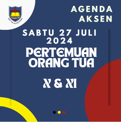 AGENDA AKSEN - SABTU 27 JULI 2024 Pertemuan Orang Tua  Siswa X & XI 2024-2025