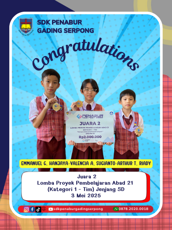JUARA II LOMBA PROYEK PEMBELAJARAN ABAD 21 (KATEGORI 1) JENJANG SD PENABUR