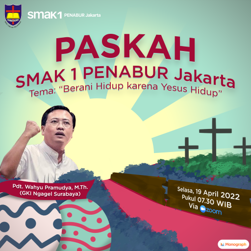 Perayaan dan Kebaktian Paskah SMAK 1 PENABUR Jakarta 2022