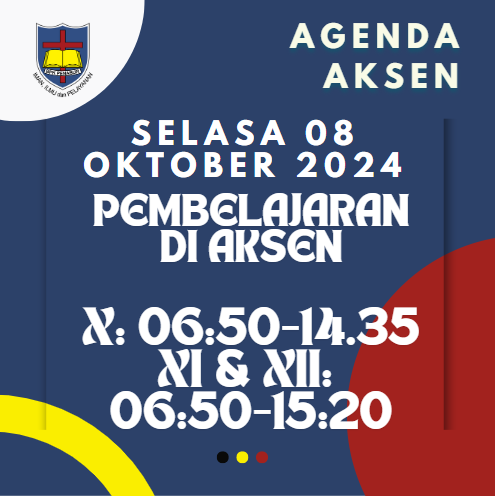 AGENDA AKSEN - Selasa, 08 Oktober 2024: Pembelajaran di SMAK 7 PENABUR Jakarta