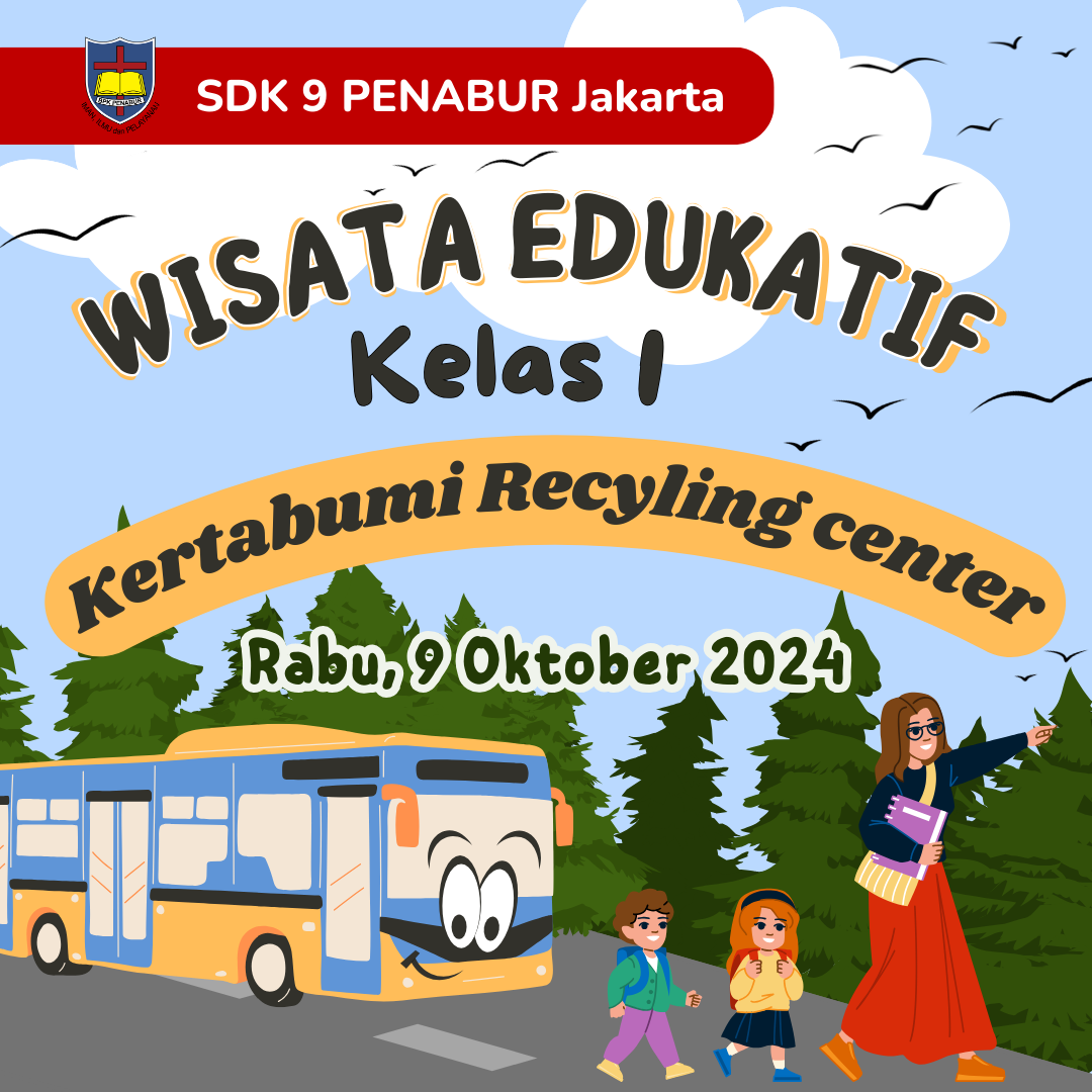 Wisata Edukatif Kelas I SDK 9 PENABUR