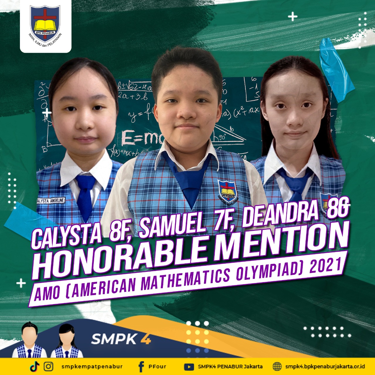 American Mathematics Olympiad (AMO) 2021 : Calysta Angeline (8F), Samuel (7F) dan Deandra Jolene (8G) - HONORABLE MENTION