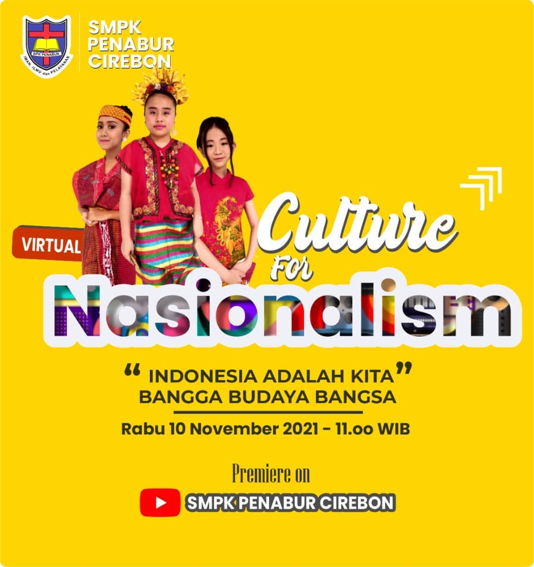 CULTURE FOR NASIONALISM SMPK PENABUR CIREBON 'INDONESIA ADALAH KITA'