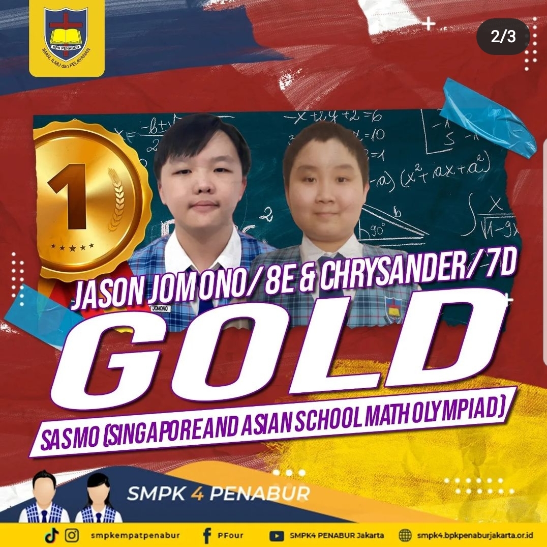 SASMO (Singapore and Asian School Math Olympiad) : Jason Jomono (8E) dan Chrysander (7D) - GOLD MEDAL