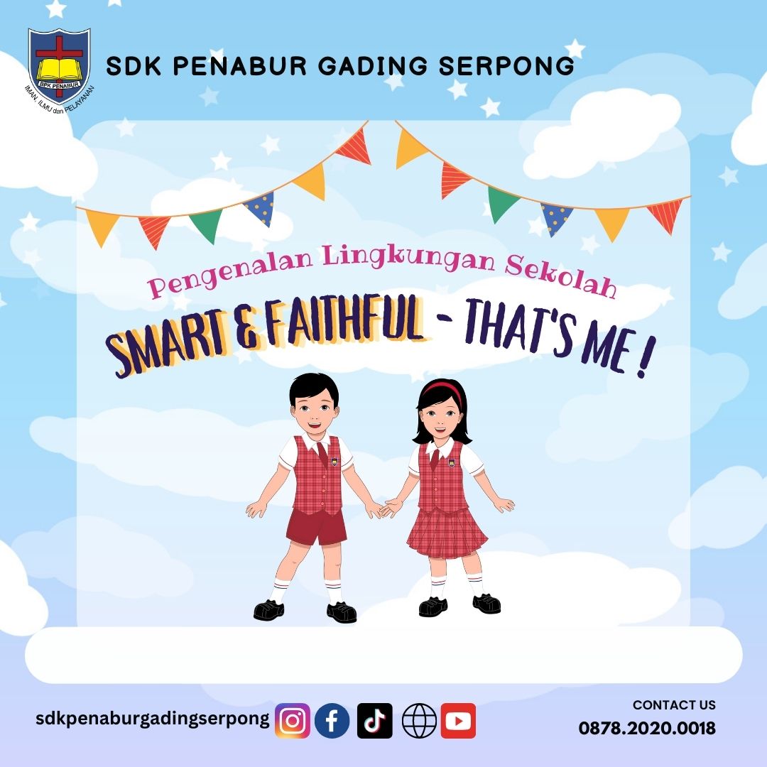 PENGENALAN LINGKUNGAN SEKOLAH - SMART & FAITHFUL - THAT'S ME!