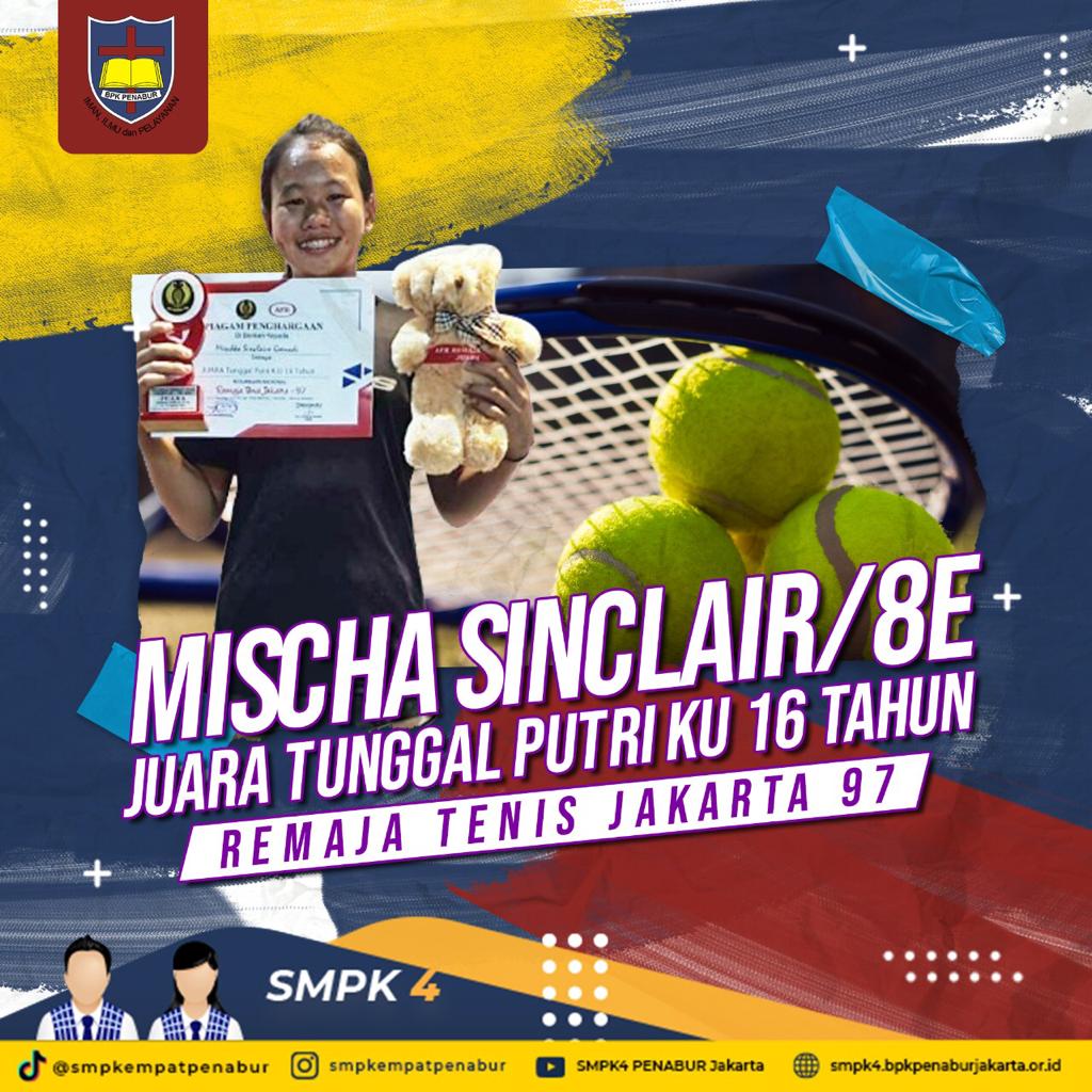 REMAJA TENIS JAKARTA 97 : Mischa Sinclair (8E) - JUARA TUNGGAL PUTRIKU 16 TAHUN