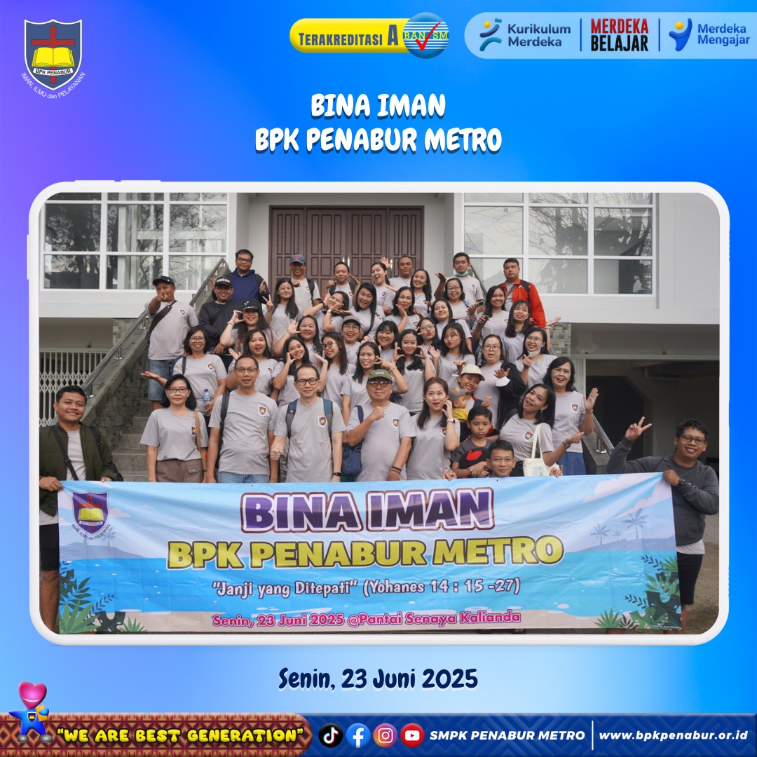 BINA IMAN BPK PENABUR METRO (SENIN, 23 JUNI 2025)