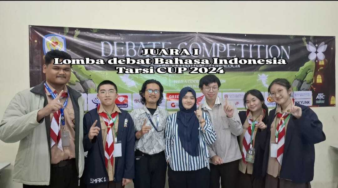 Prestasi Tim Debat Bahasa Indonesia SMAK 1 di Tarsi Cup