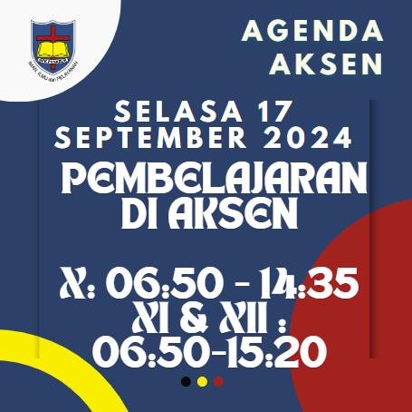 Agenda AKSEN - Selasa, 17 September 2024: Pembelajaran di SMAK 7 PENABUR Jakarta