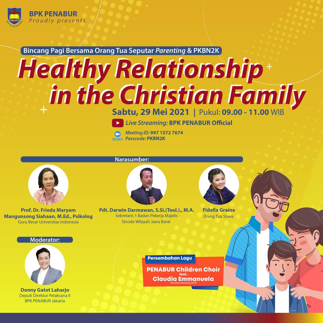 Bincang Pagi bersama Orang Tua Seputar Parenting & PKBN2K “Healthy Relationship In The Christian Family”