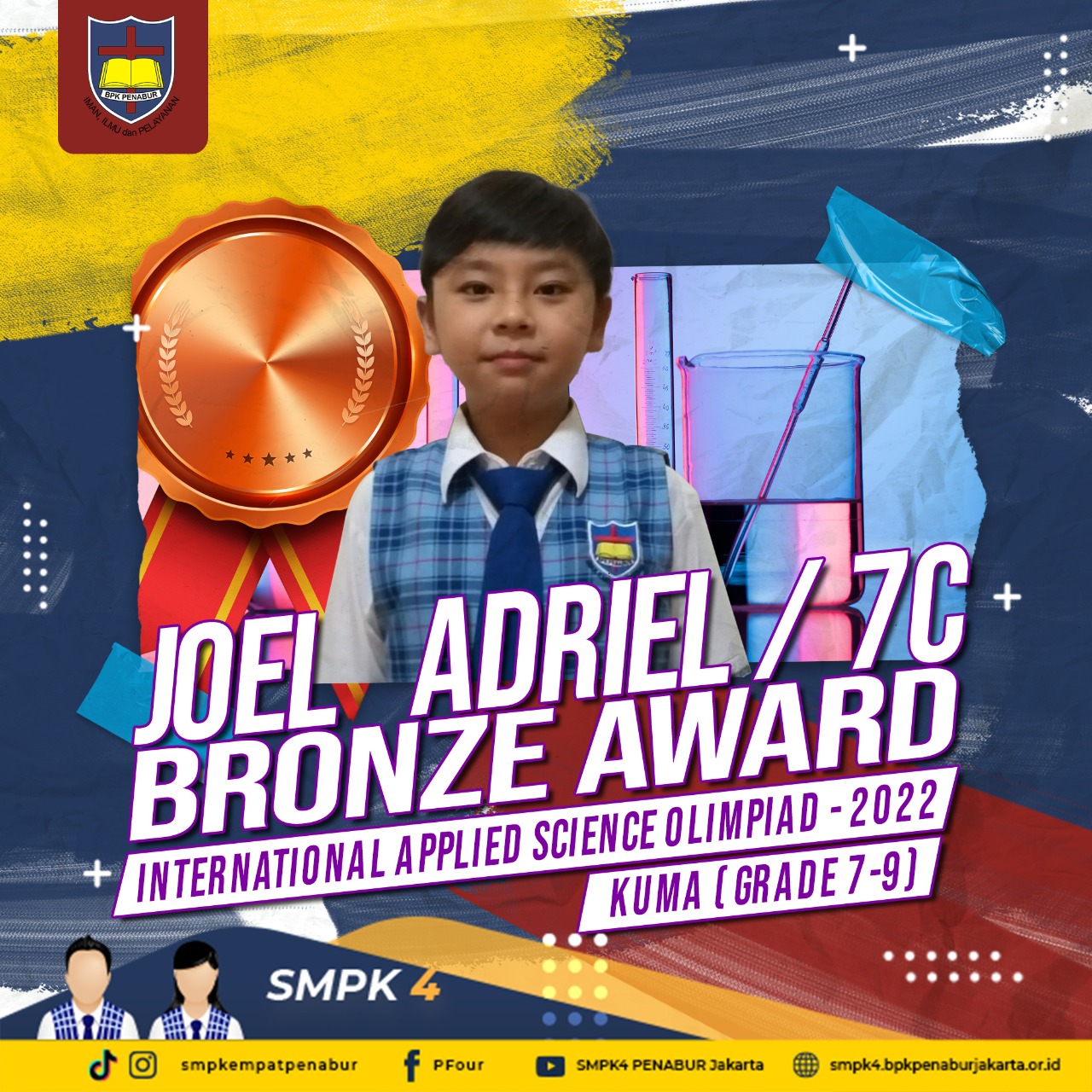 INTERNATIONAL APPLIED SCIENCE OLIMPIAD - 2022 | KUMA (GRADE7 - 9) : Joel Adriel (7C) - BRONZE AWARD