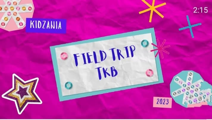 FIELD TRIP TK B - KIDZANIA - TKK PENABUR BINTARO JAYA 2023