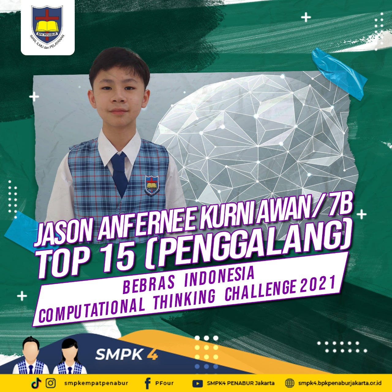 BEBRAS INDONESIA - COMPUTATIONAL THINKING CHALLENGE 2021 : Jason Anfernee Kurniawan (7B) - TOP 15 PENGGALANG