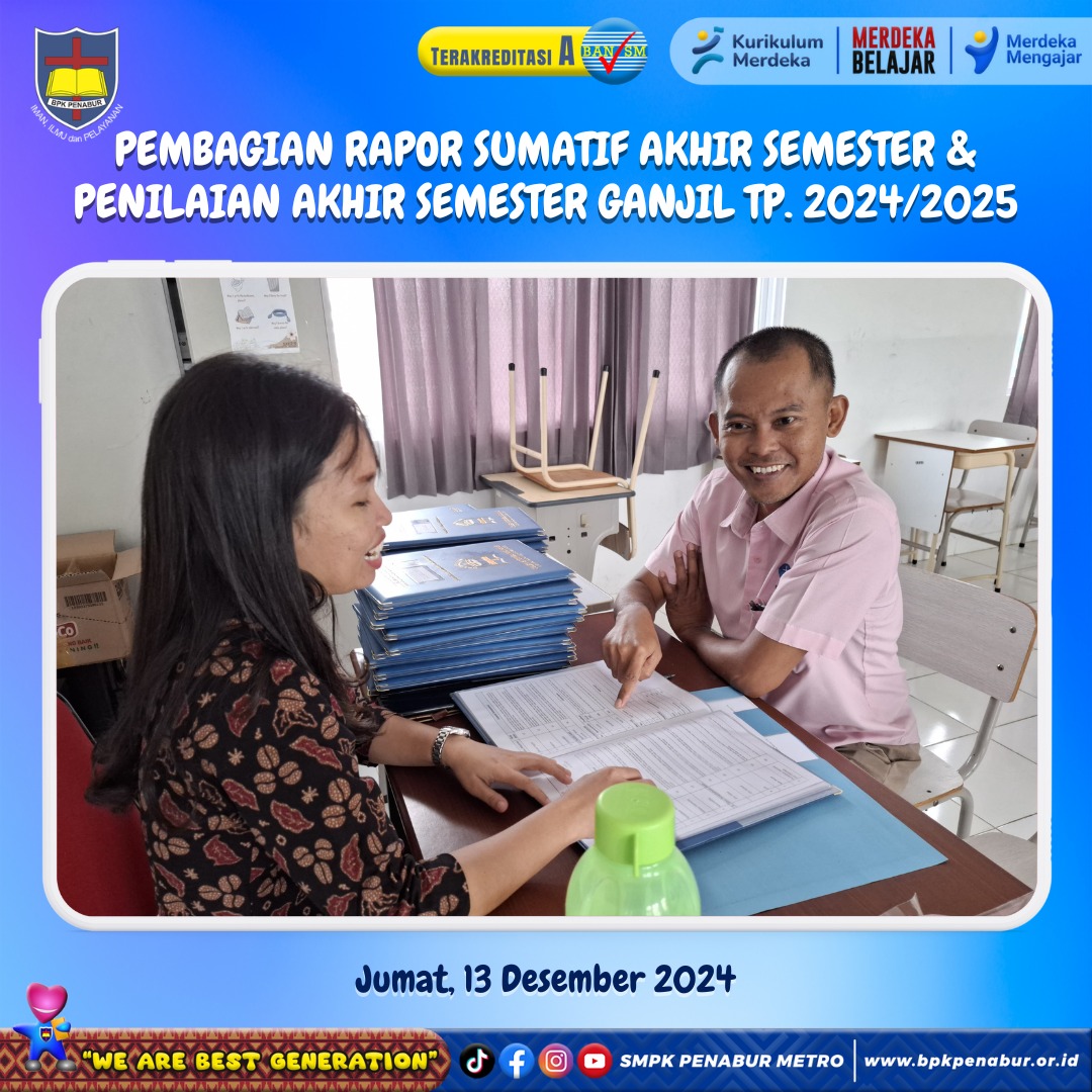 PEMBAGIAN RAPOR SUMATIF AKHIR SEMESTER & PENILAIAN AKHIR SEMESTER GANJIL TP. 2024/2025