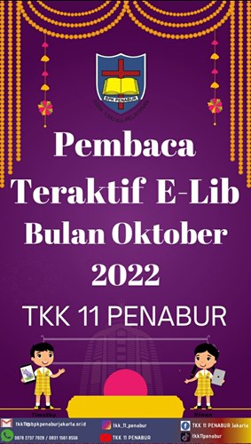 PEMBACA INTERAKTIF TKK 11 PENABUR Bulan Oktober 2022