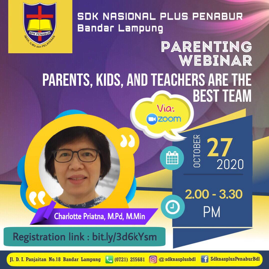 Parenting Webinar : Parents, Kids and Teachers are The Best Team