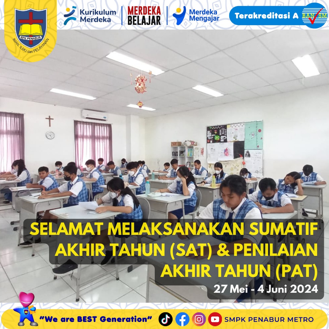 SUMATIF AKHIR TAHUN (SAT) & PENILAIAN AKHIR TAHUN (PAT) (27 MEI - 4 JUNI 2024)