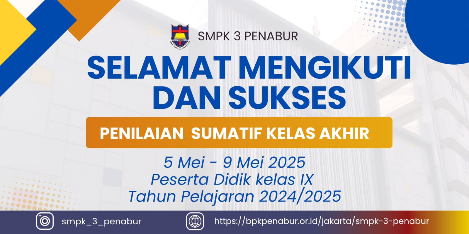 Ujian Sekolah SMPK 3 PENABUR Tahun Pelajaran 2024/2025