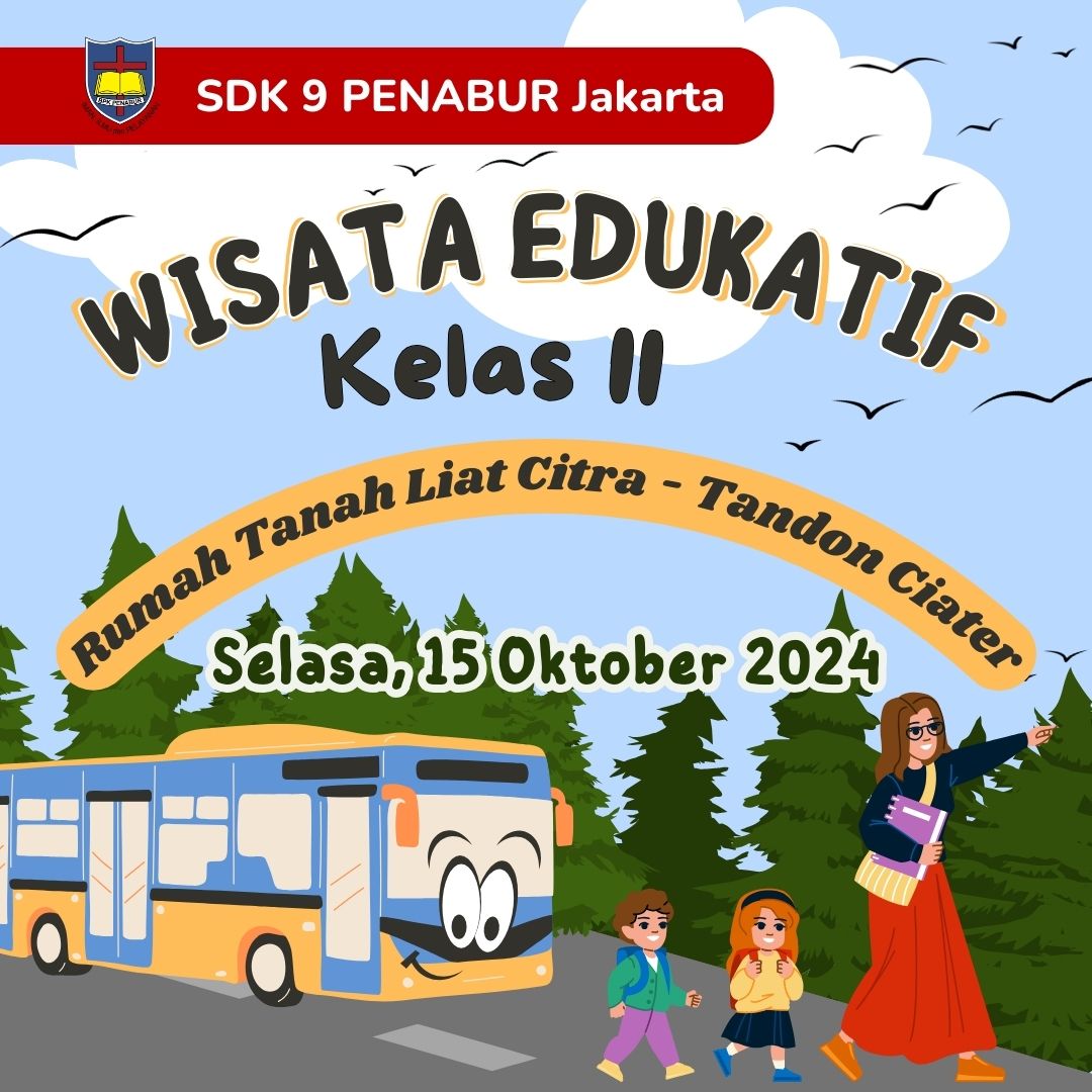 Wisata Edukatif Kelas II SDK 9 PENABUR