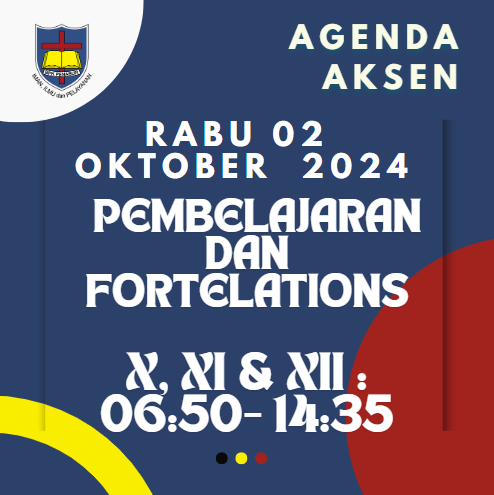 AGENDA AKSEN - Rabu, 02 Oktober 2024: Pembelajaran, Fortelations, dan Hari Batik di SMAK 7 PENABUR Jakarta