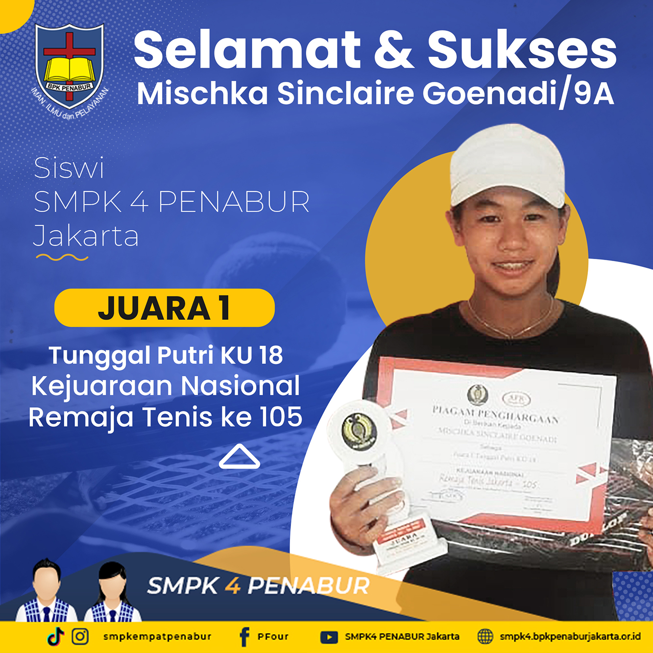 KEJUARAAN NASIONAL REMAJA TENIS KE-105 : Mischka Sinclaire Goenadi (9A) - JUARA 1 Tunggal Putri Kategori Umur 18