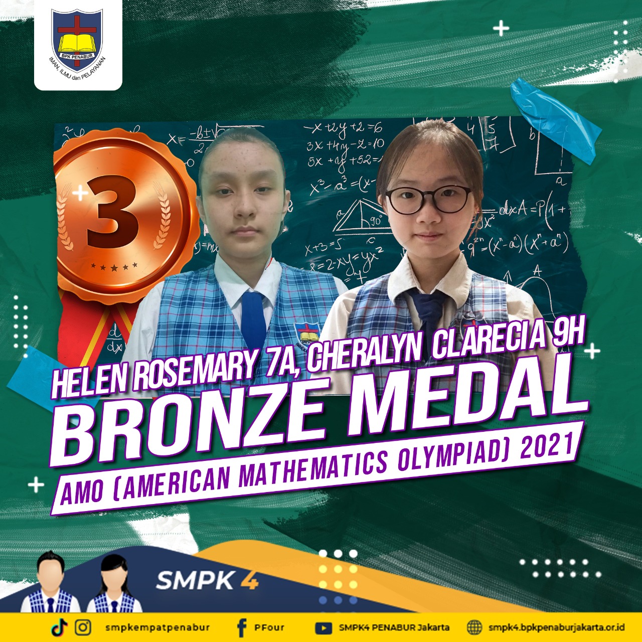 American Mathematics Olympiad (AMO) 2021 : Helen Rosemary (7A) - BRONZE MEDAL dan Cheralyn Clarecia (9H) - BRONZE MEDAL