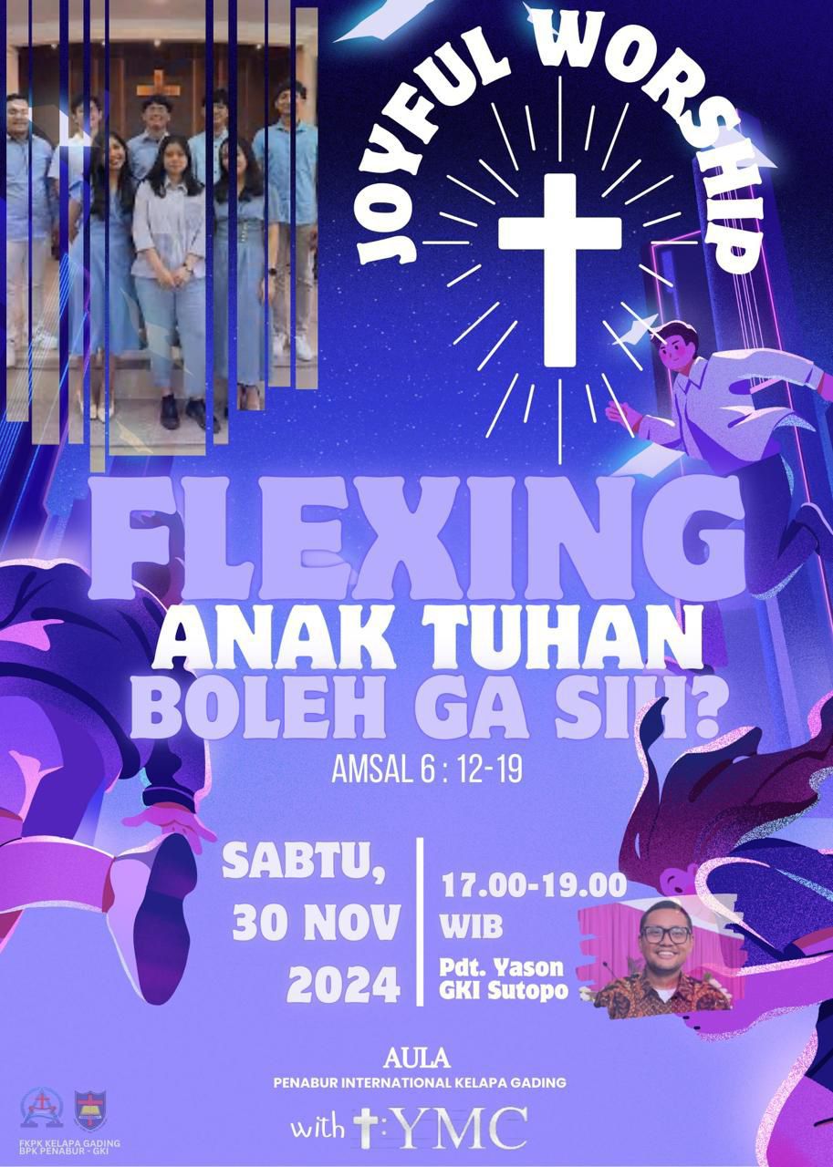 Joyful Worship FKPK Kelapa Gading: Flexing Anak Tuhan Boleh Gak Sih?