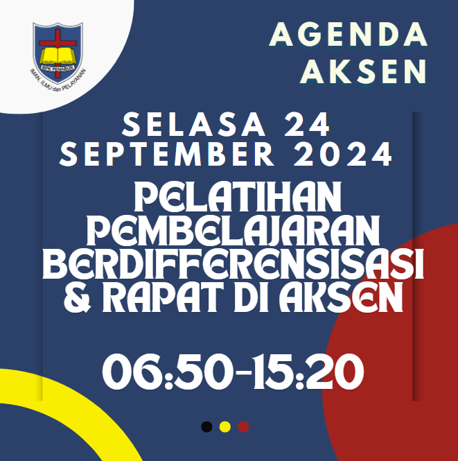 AGENDA AKSEN - Selasa, 24 September 2024: Pelatihan Pembelajaran Berdiferensiasi & Rapat di SMAK 7 PENABUR Jakarta