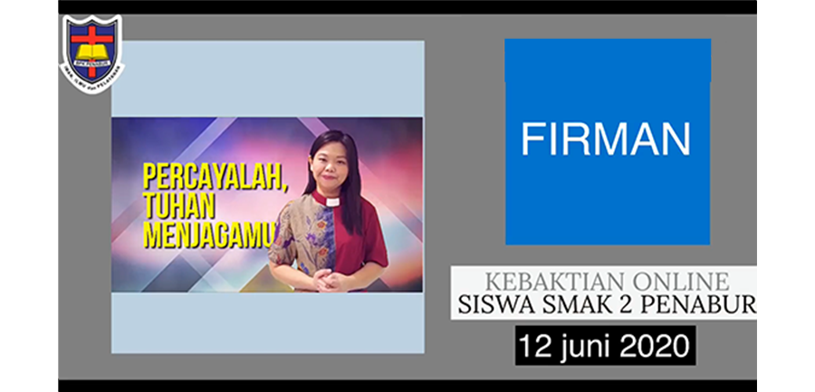 Kebaktian Online SMAK 2 PENABUR Jakarta : 12 Juni 2020