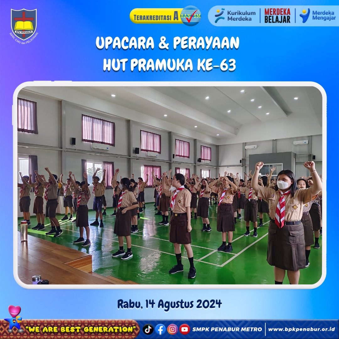 UPACARA & PERAYAAN HUT PRAMUKA KE-63 (RABU, 14 AGUSTUS 2024)