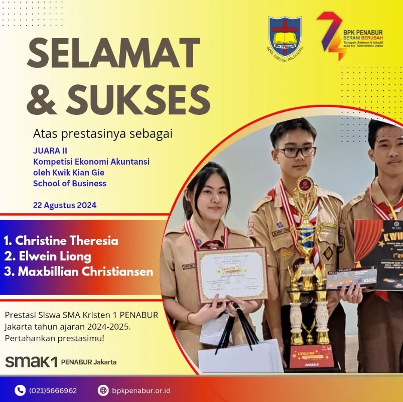 Prestasi TIM Ekonomi dan Akuntansi SMAK 1 PENABUR Jakarta Memperoleh Juara 2 dalam Kompetisi Ekonomi Akuntansi yang diadakan oleh Kwik Kian Gie School of Business 2024