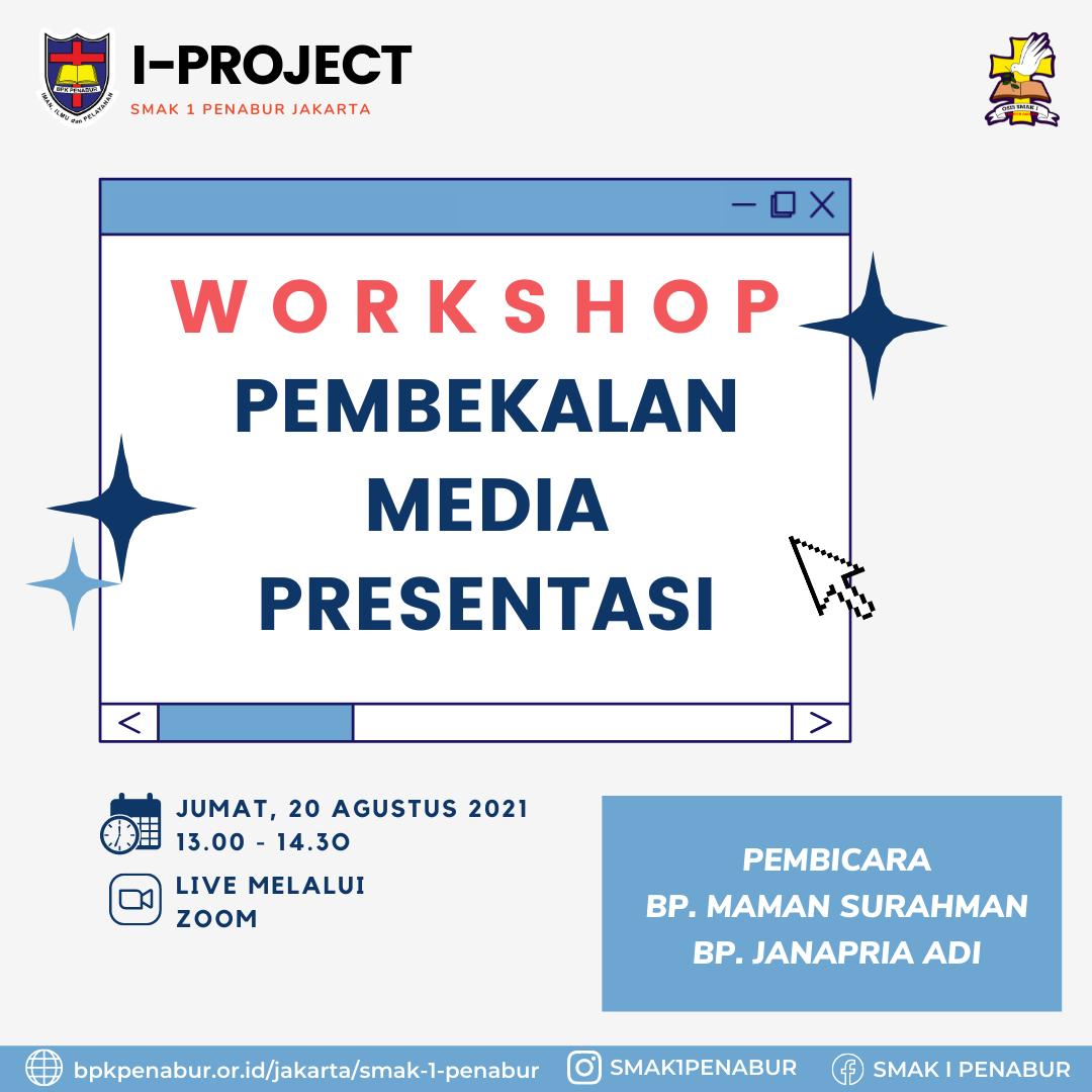 Workshop Pembekalan Media Presentasi