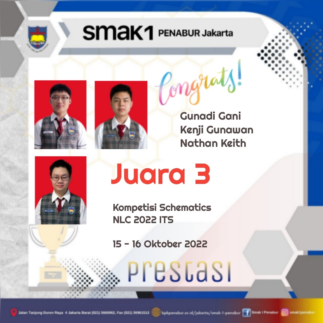Prestasi Siswa SMAK 1 PENABUR JAKARTA Meraih Juara 3 dalam Kompetisi Schematics NLC 2022 ITS