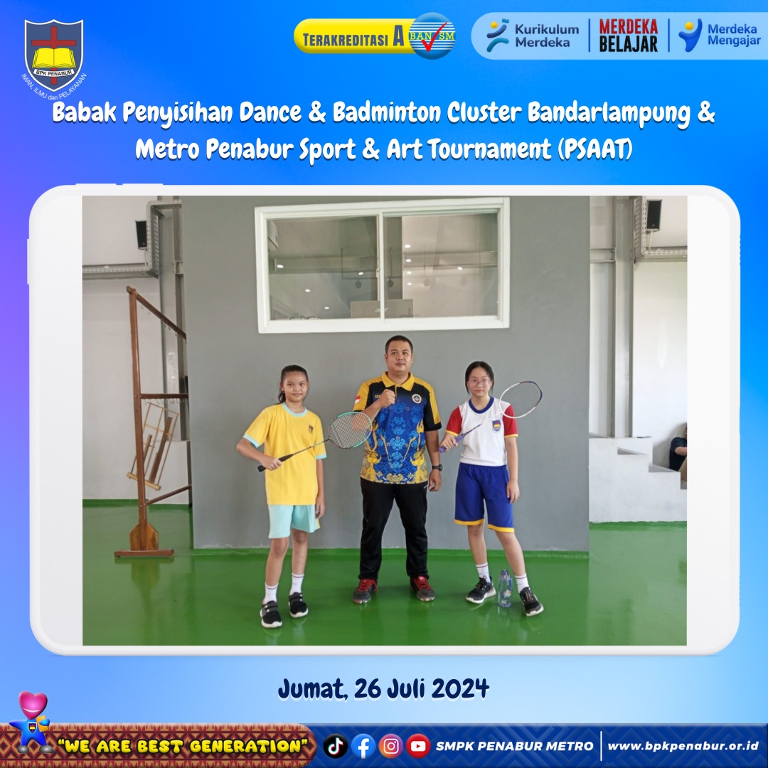 PENYISIHAN BABAK CABANG DANCE & BADMINTON PSAAT (KAMIS & JUMAT, 25 & 26 JULI 2024)