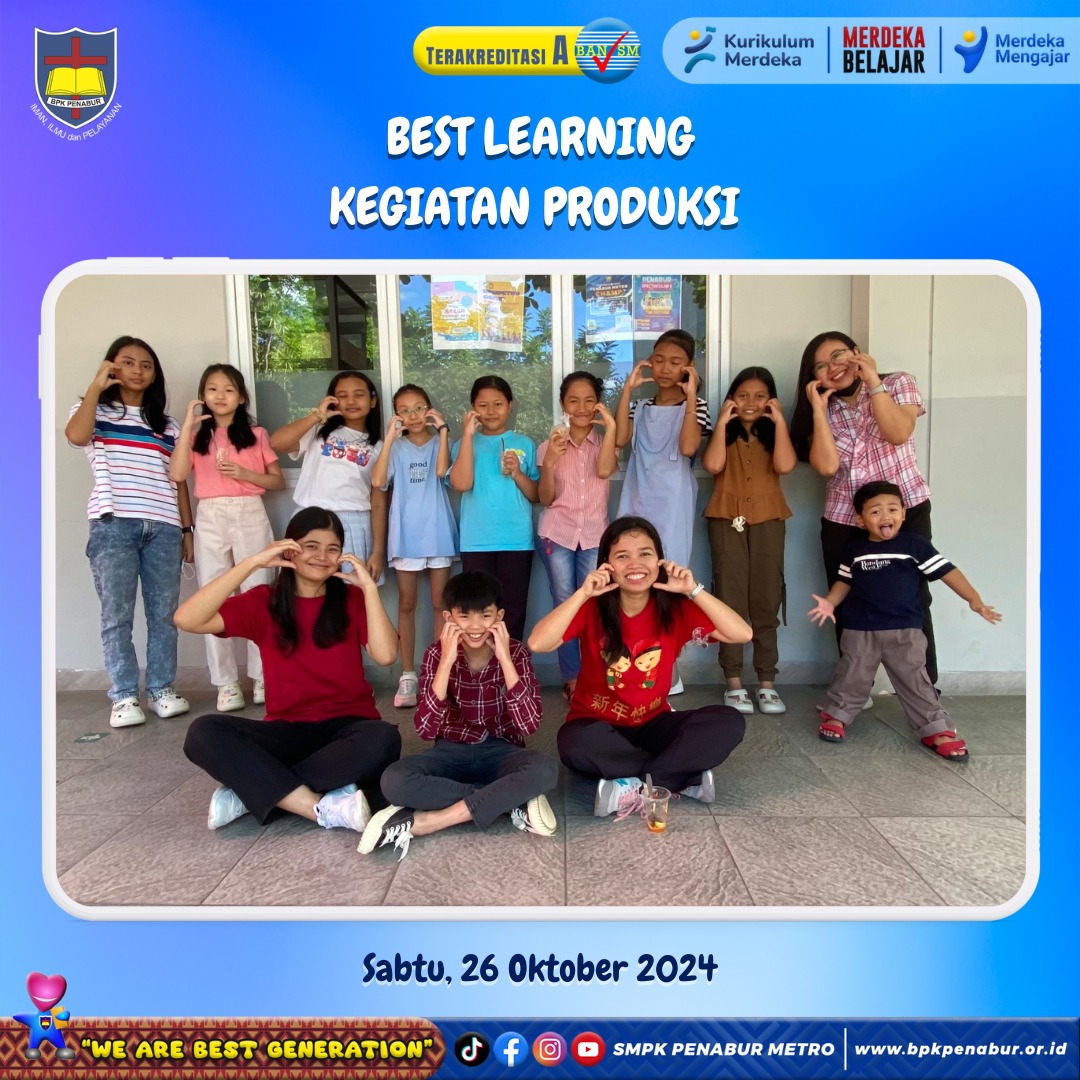 BEST LEARNING KEGIATAN PRODUKSI (SABTU, 26 OKTOBER 2024)