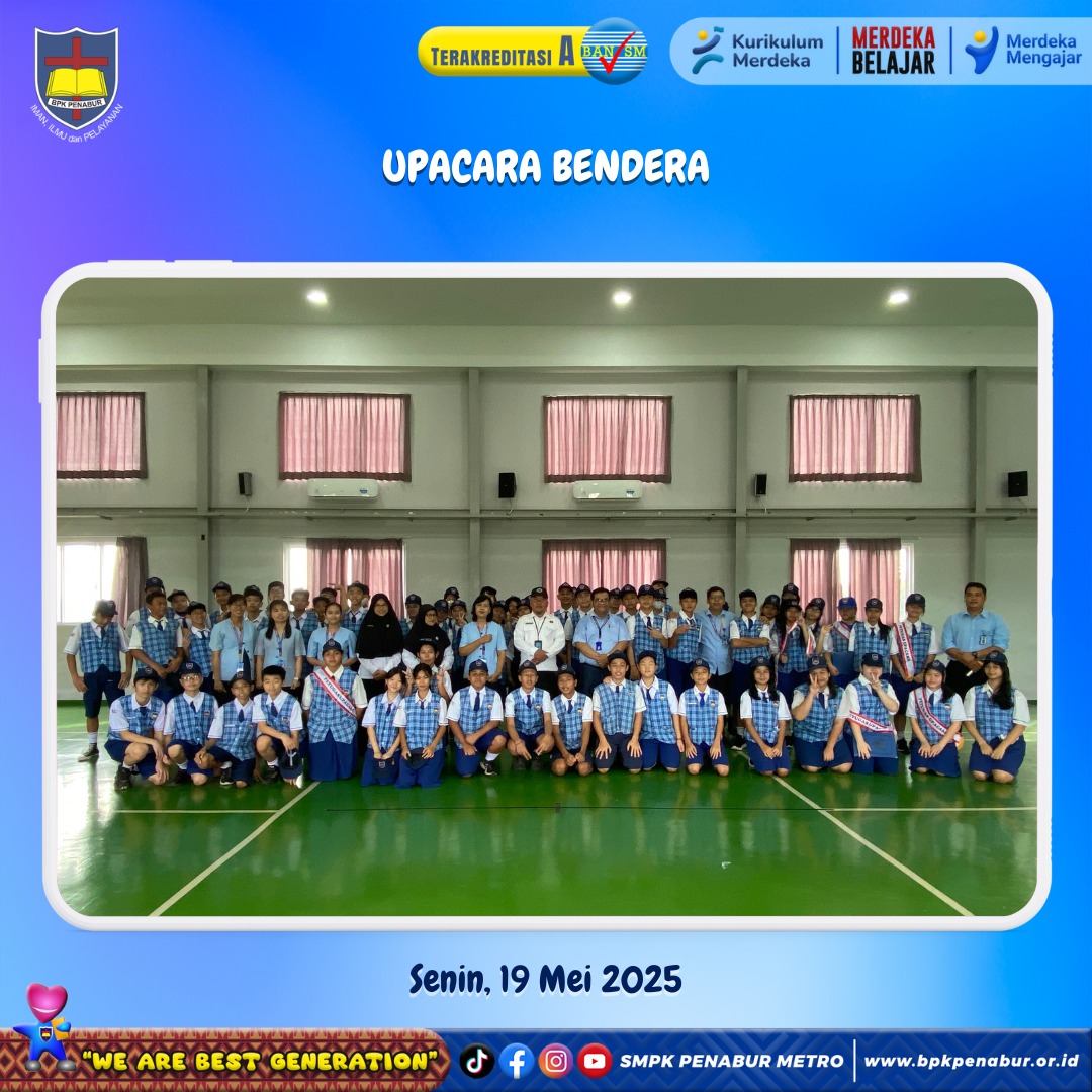 UPACARA BENDERA (SENIN, 19 MEI 2025)