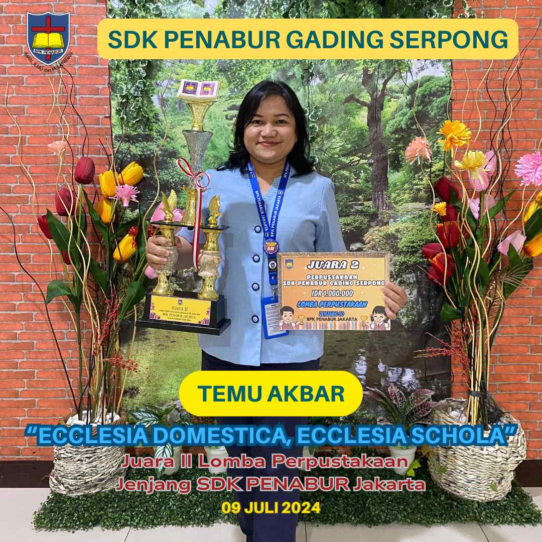 JUARA II LOMBA PERPUSTAKAAN JENJANG SD BPK PENABUR JAKARTA 2024