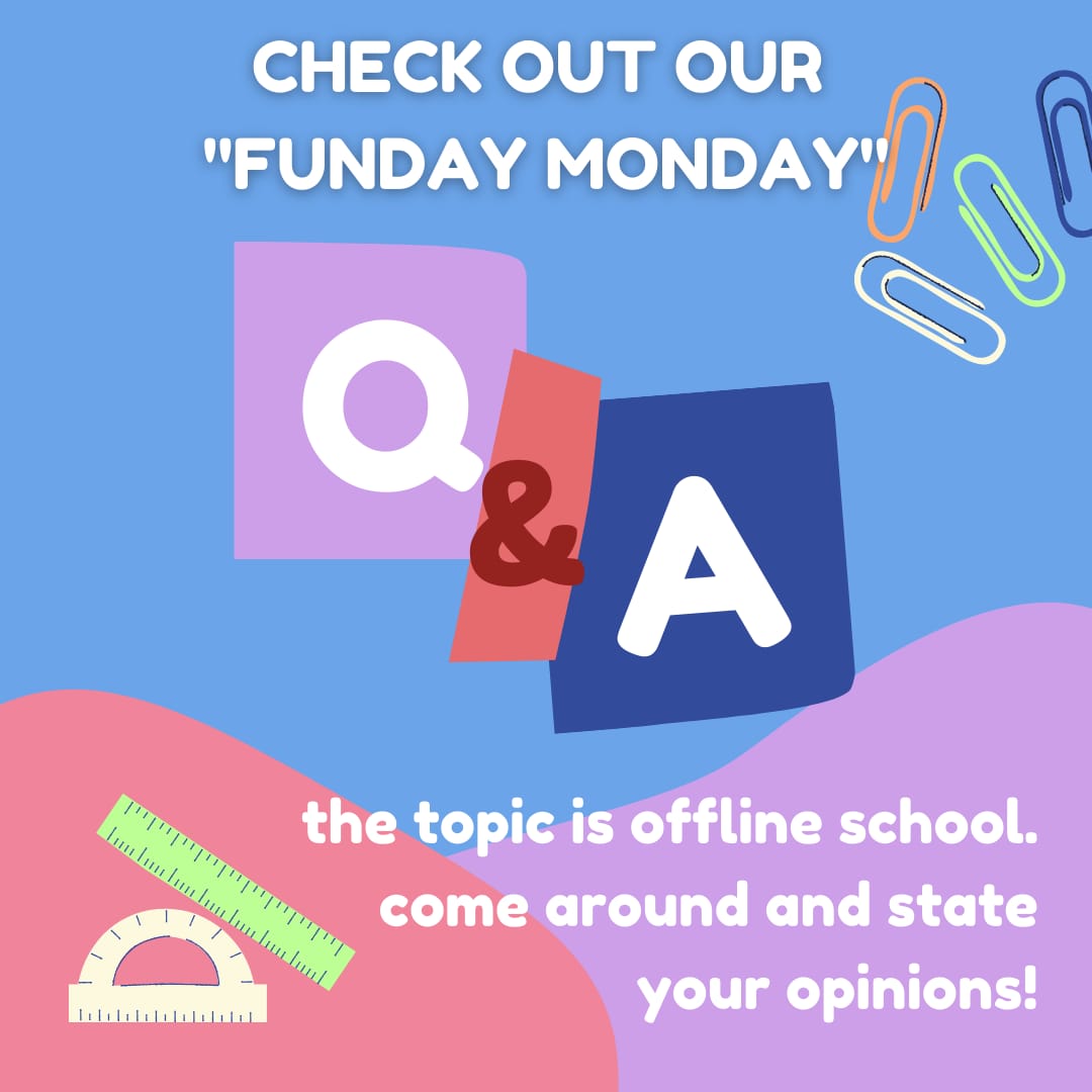 Funday Monday: QnA about Offline School