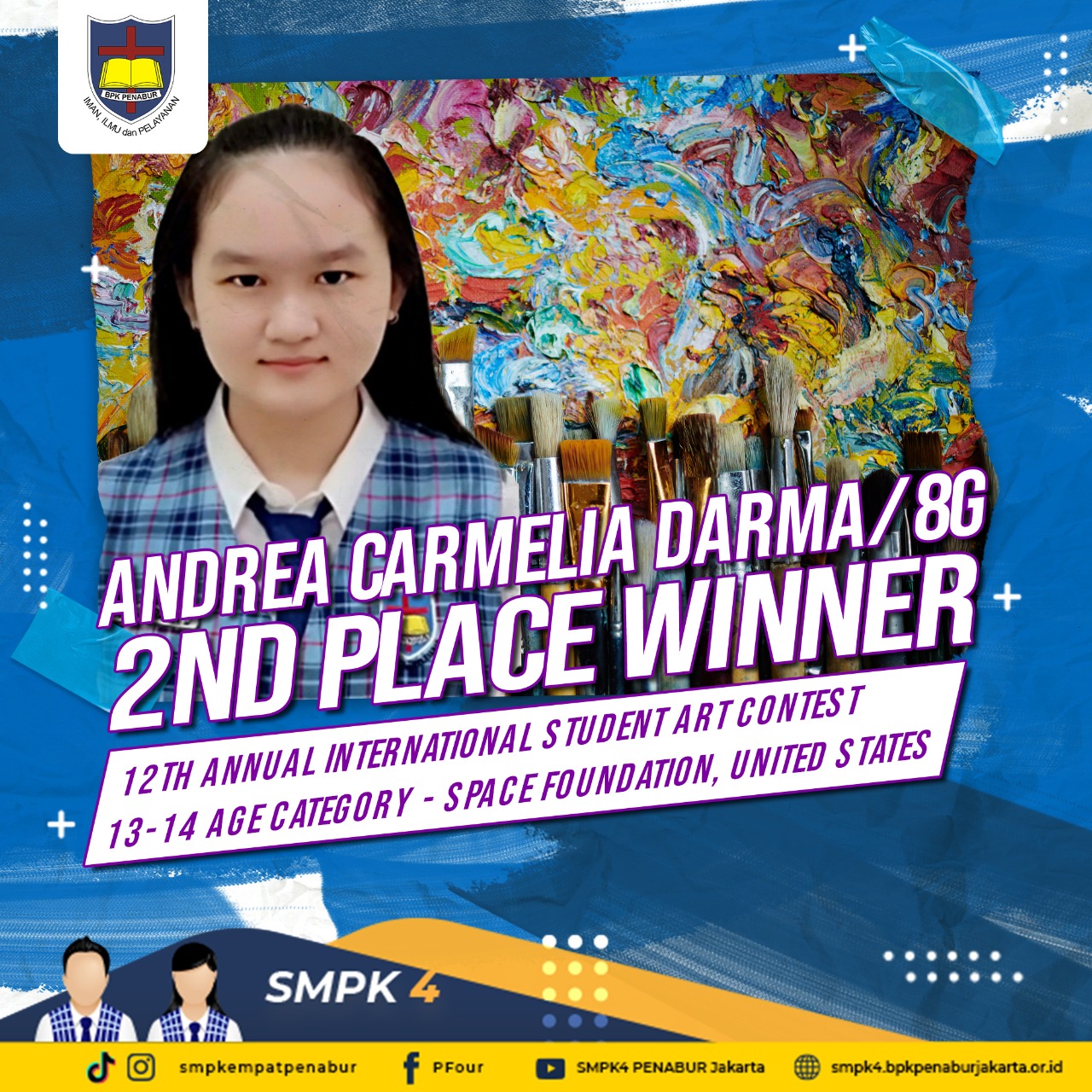 12TH ANNUAL INTERNATIONAL STUDENT ART CONTEST | 13-14 AGE CATEGORY - SPACE FOUNDATION, UNITED STATES : Andrea Carmelia Darma (8G) - 2ND PLACE WINNER