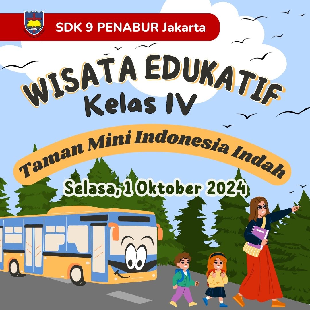 Wisata Edukatif Kelas IV SDK 9 PENABUR