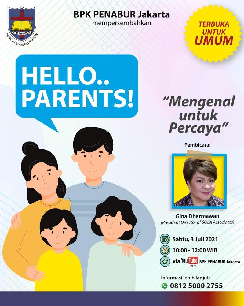 BPK PENABUR Jakarta Webinar Hello Parents! : "Mengenal untuk Percaya"